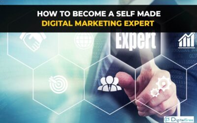 Learn How to Become a Self Made Digital Marketing Expert