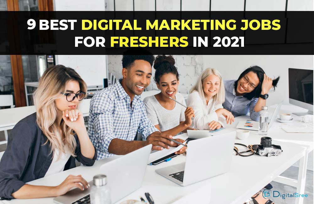 9-Best-Digital-marketing-jobs-for-freshers-in-2021