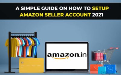 A simple guide on how to set up Amazon seller account 2021