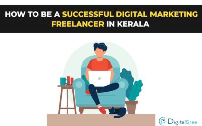 How to be a successful digital marketing freelancer in Kerala