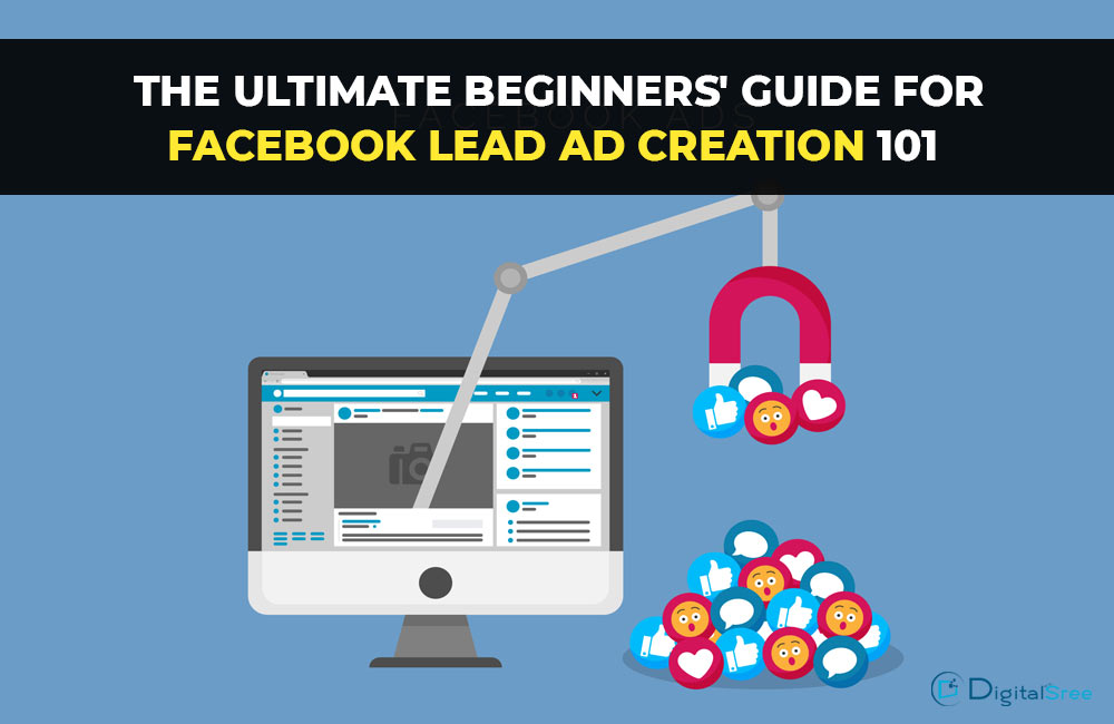 Step by step beginners guide for Facebook lead ad creation