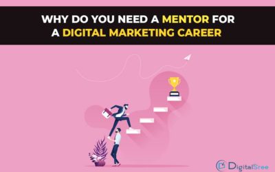 Why do you need a mentor for a digital marketing career?