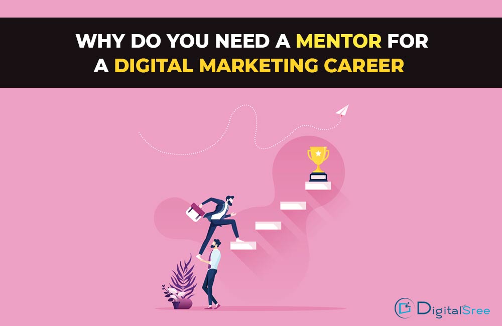 Why-do-you-need-a-mentor-for-a-digital-marketing-career