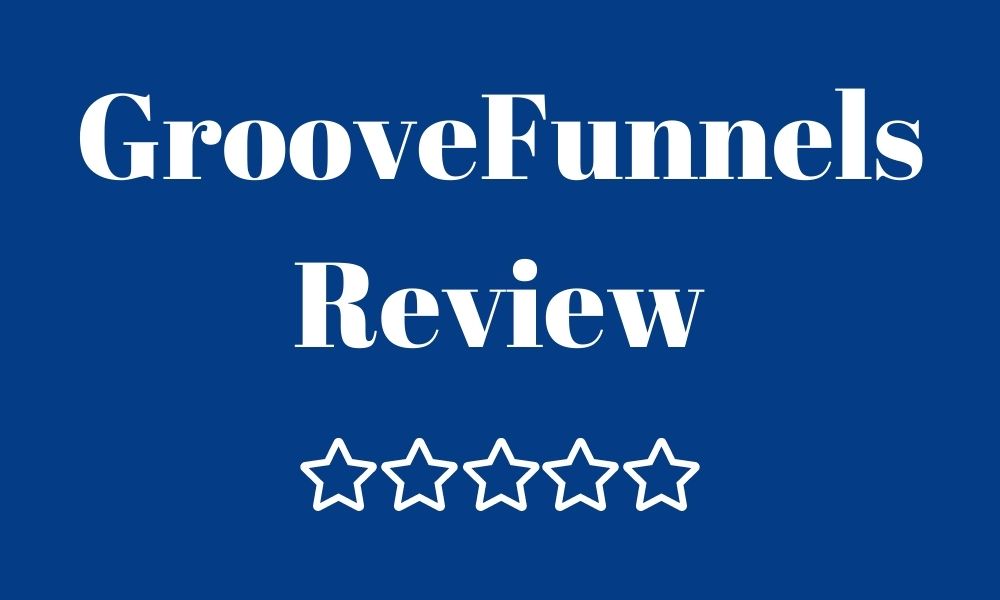 Groovefunnels reviews :The reality of groovefunnels