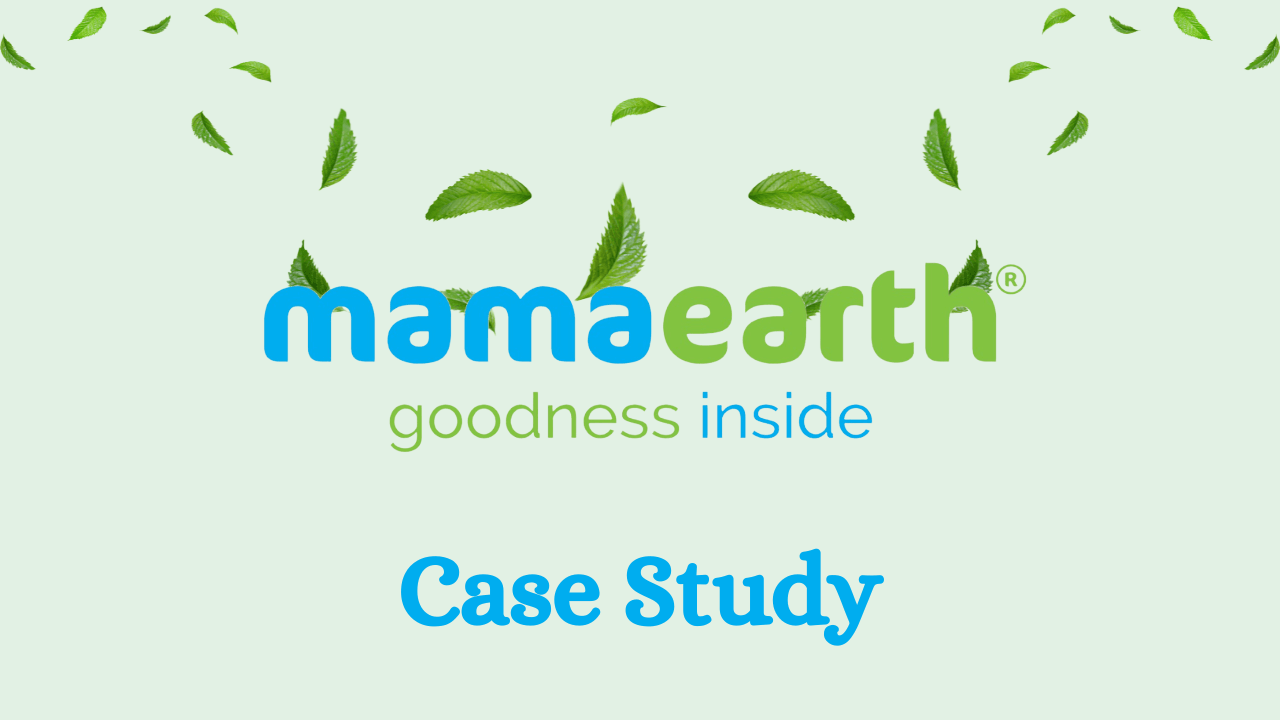 Mamaearth Case Study