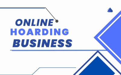  WHAT IS AN ONLINE HOARDING BUSINESS? A NEW APPROACH TO  MARKETING- 2023
