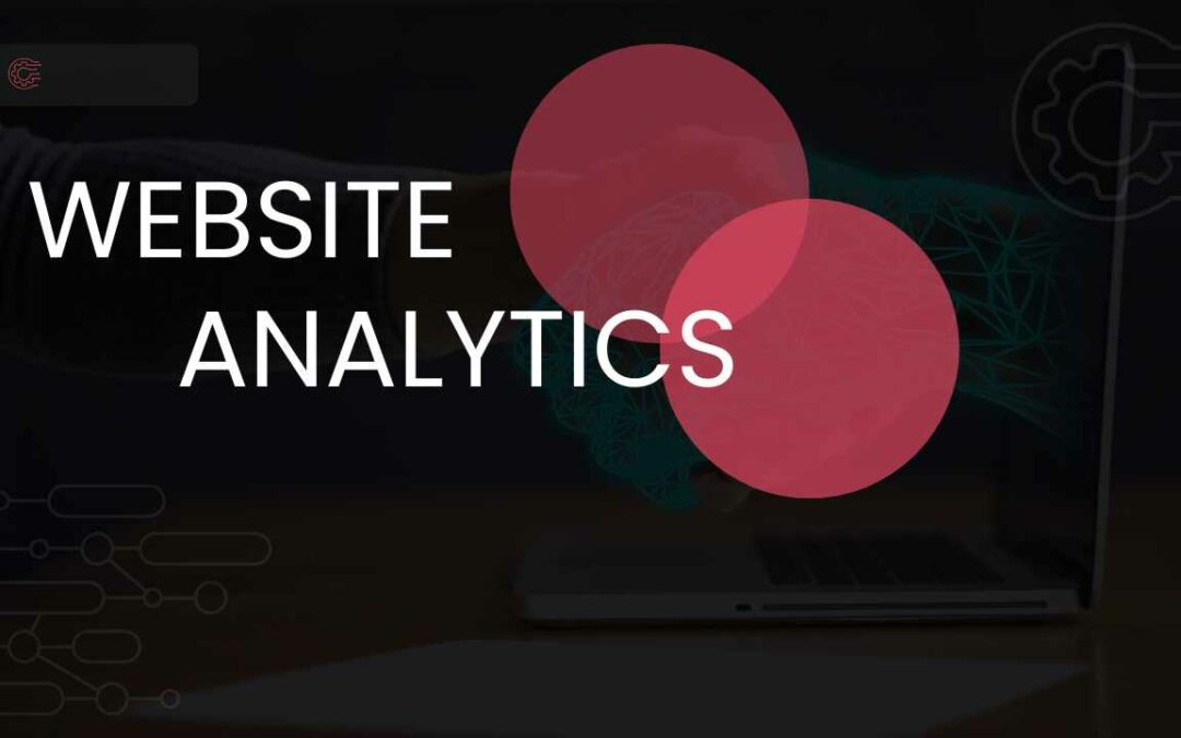 HOW CAN BUSINESSESS  BENEFITS FROM USING ANALYTICS ON THEIR WEBSITE? TOP 10 BENEFITS