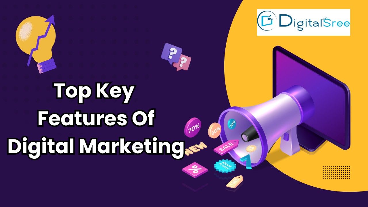 features of digital marketing