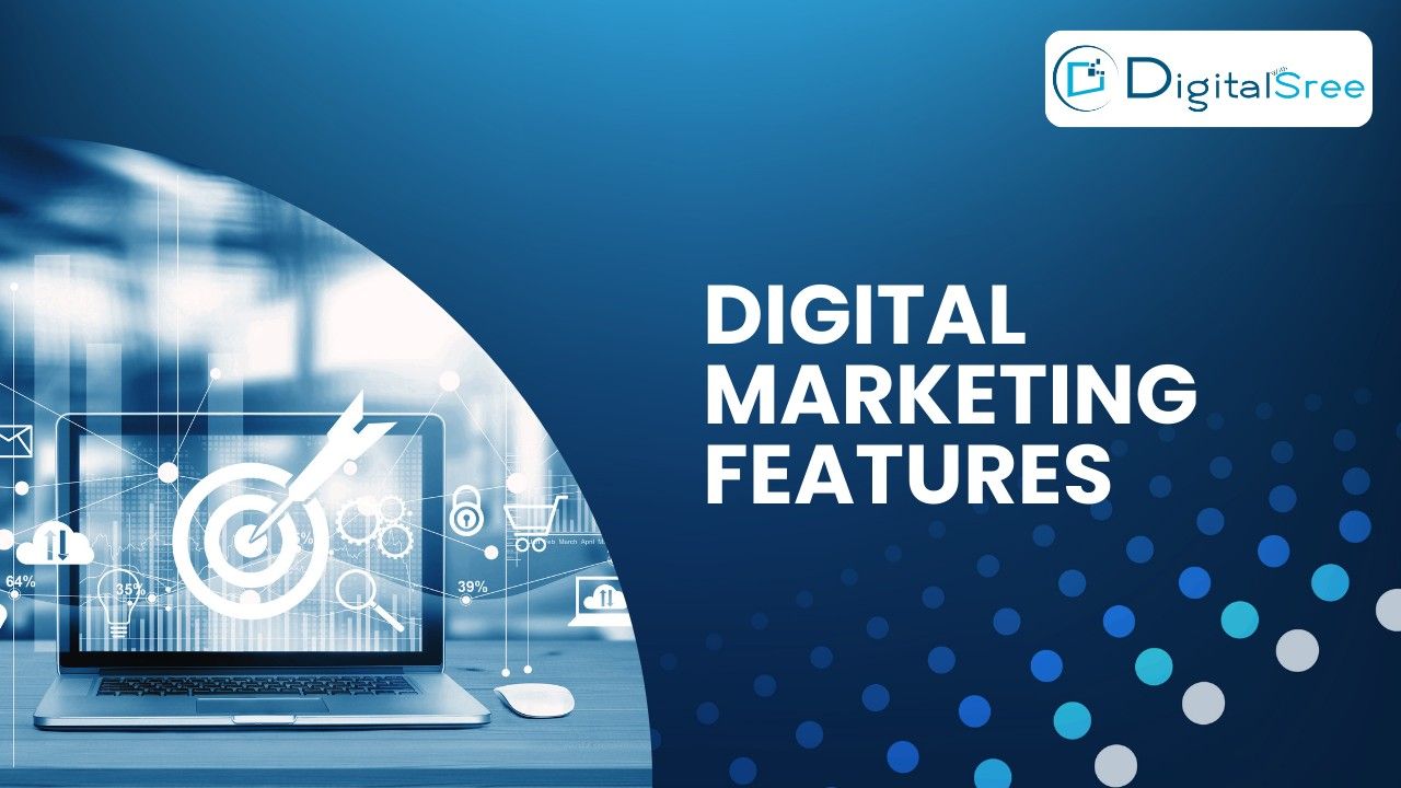 features of digital marketing